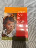 Kiezen voor het jonge kind - Helma Brouwers, Ophalen of Verzenden, Zo goed als nieuw, HBO