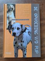 Esther Verhoef - De opvoeding van de pup, Honden, Ophalen of Verzenden, Zo goed als nieuw, Esther Verhoef