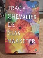 De glas maakster tracy chevalier roman 2025, Verzenden, Zo goed als nieuw, Europa overig