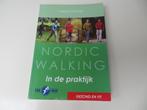 Nordic Walking in de praktijk, Ophalen of Verzenden, Overige onderwerpen