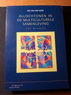 Allochtonen in de Multiculturele Samenleving, Maatschappij en Samenleving, Ophalen of Verzenden, Zo goed als nieuw, Nederland