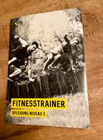 Fitness Trainer Opleiding Niveau 3, Boeken, Studieboeken en Cursussen, Ophalen of Verzenden, Zo goed als nieuw, Overige niveaus