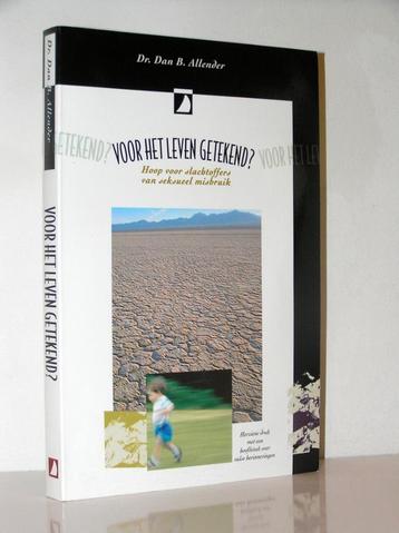 Dr. Dan B. Allender - Voor het leven getekend? ivm misbruik beschikbaar voor biedingen