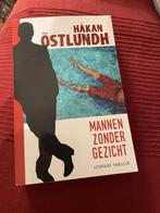 Håkan östlundh/ mannen zonder gezicht/ dikke softcover, Ophalen of Verzenden, Zo goed als nieuw
