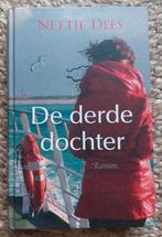 De derde dochter - Nettie Dees, Ophalen of Verzenden, Zo goed als nieuw, Nettie Dees