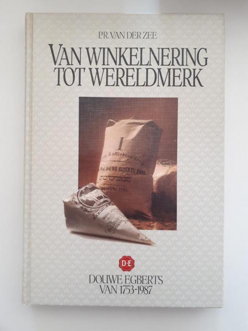 Van winkelnering tot wereldmerk - Douwe Egberts, Boeken, Geschiedenis | Vaderland, Zo goed als nieuw, Ophalen of Verzenden