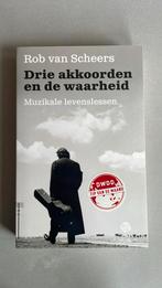 Rob van Scheers - Drie akkoorden en de waarheid, Ophalen of Verzenden, Zo goed als nieuw, Rob van Scheers