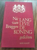 Lang leve de Koning (België) - gedichten. Gesigneerd nr 171, Gelezen, Nic van Bruggen, Eén auteur, Ophalen of Verzenden