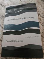 As the Women Lay Dreaming - Donald S Murray, Ophalen of Verzenden, Gelezen, Donald S Murray, Europa overig