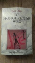 Hongerende Weg - Ben Okri, Ophalen of Verzenden, Zo goed als nieuw, Nederland
