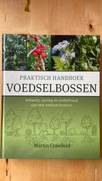 Martin Crawford - Praktisch Handboek Voedselbossen, Boeken, Sociale wetenschap, Ophalen of Verzenden, Zo goed als nieuw, Martin Crawford