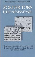 Zonder Tora leest niemand wel - W.J. Barnard, Boeken, Godsdienst en Theologie, Gelezen, Christendom | Protestants, Ophalen of Verzenden