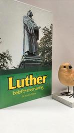 Spijker, Dr. W. van ‘t; Luther belofte en ervaring, Boeken, Ophalen of Verzenden, Gelezen, Christendom | Protestants