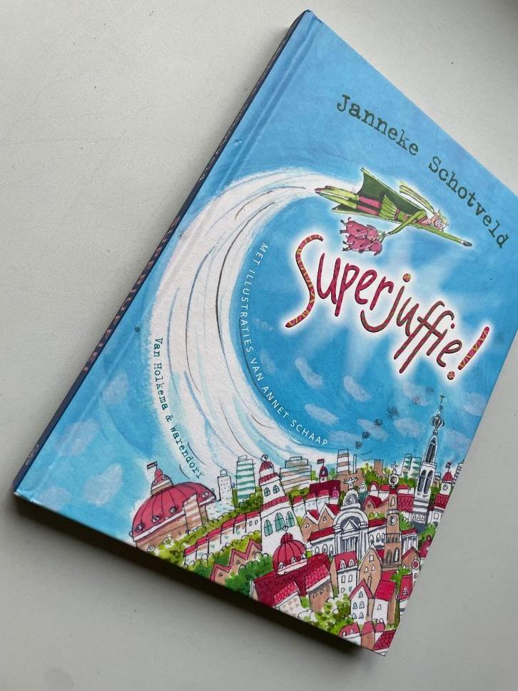 hardcover BOEK Super Juffie - Janneke Schotveld Annet Schaap, Boeken, Kinderboeken | Jeugd | onder 10 jaar, Zo goed als nieuw