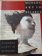 Kunstboek Modern Art in Belarus Moderne kunst in WitRusland, Ophalen of Verzenden, Zo goed als nieuw, Schilder- en Tekenkunst