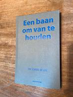 Een baan om van te houden school of life nieuw, Ophalen of Verzenden, Nieuw