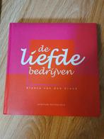 De liefde bedrijven - Blanca van den Brand HARDCOVER, Ophalen of Verzenden, Zo goed als nieuw, B. van den Brand