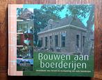 Bouwen aan Boerderijen -  ideeën verbouwen oude boerderijen, De Haan & Asscherman, Nieuw, Ophalen of Verzenden, Architectuur algemeen
