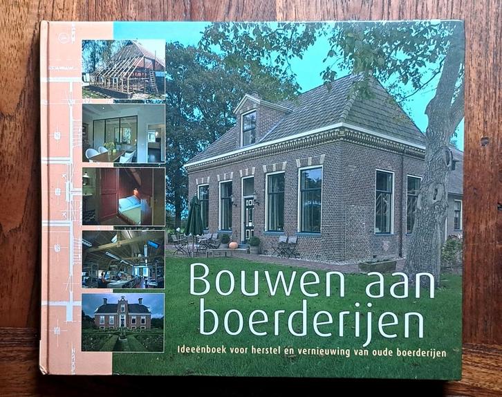 Bouwen aan Boerderijen -  ideeën verbouwen oude boerderijen, Boeken, Kunst en Cultuur | Architectuur, Nieuw, Architectuur algemeen