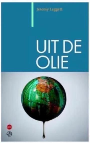 Uit de olie (Jeremy Leggett) beschikbaar voor biedingen