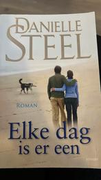 Danielle Steel - Elke dag is er een, Danielle Steel, Ophalen of Verzenden, Zo goed als nieuw, Nederland