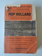 Hup Holland - Voetbalboek A.J. Bronkhorst, Ophalen of Verzenden, Gelezen, A.J. Bronkhorst, Balsport