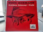 7" Single Toon Hermans - Golden Johnny / Café, Gebruikt, 7 inch, Single, Ophalen of Verzenden