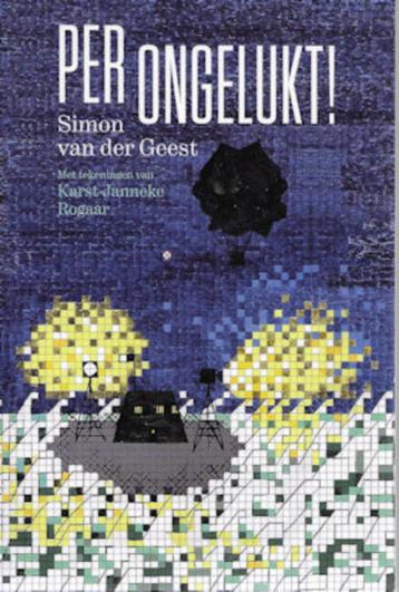 Simon v d Geest: Per Ongelukt! (een Dyslexieletterboek) beschikbaar voor biedingen
