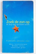 Zoek de zon op - De weg naar spiritueel succes (1996), Boeken, Verzenden, Zo goed als nieuw