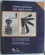 IJZER - Schönes aus Eisen /Jolis objets en fer, Ophalen of Verzenden, Zo goed als nieuw, Overige onderwerpen