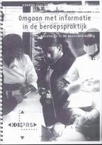 Omgaan met informatie in de beroepspraktijk., Nieuw, Bohn Stafleu van Loghum, Beta, HBO