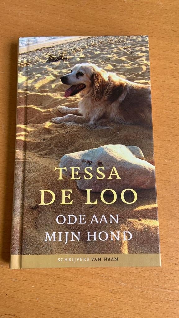 Ode aan mijn hond - Tessa de Loo, Ophalen of Verzenden, Zo goed als nieuw