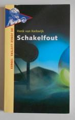 Schakelfout - Henk van Kerkwijk, Ophalen of Verzenden, Zo goed als nieuw