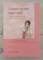 Martine Delfos - Luister je wel naar mij?, Sociale wetenschap, Ophalen of Verzenden, Zo goed als nieuw, Martine Delfos