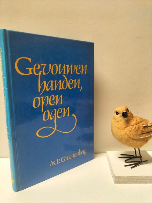 Groenenberg, Ds. P.; Gevouwen handen, open ogen, Boeken, Godsdienst en Theologie, Gelezen, Christendom | Protestants, Ophalen of Verzenden