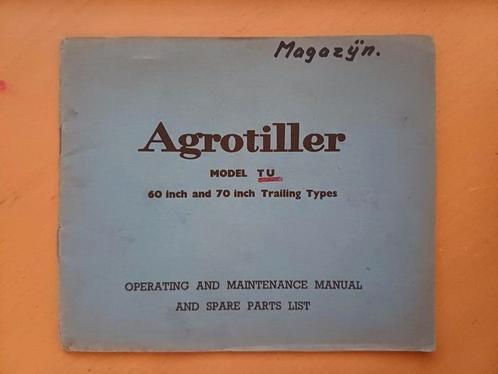 Agrotiller Model TU Handleiding - 60/70 inch Trailing Types, Auto diversen, Handleidingen en Instructieboekjes, Ophalen of Verzenden