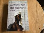 Het negerboek - Lawrence Hill - Historische Roman, Ophalen of Verzenden, Zo goed als nieuw, Lawrence Hill