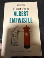 Het geheime leven van Albert Entwistle - Matt Cain, Ophalen of Verzenden, Zo goed als nieuw, Nederland