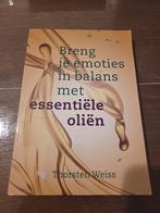 Emoties in balans met essentiële oliën, Boeken, Achtergrond en Informatie, Spiritualiteit algemeen, Ophalen of Verzenden, Zo goed als nieuw