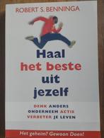Haal het beste uit jezelf - Robert Benninga, Boeken, Ophalen of Verzenden, Zo goed als nieuw, Robert S. Benninga