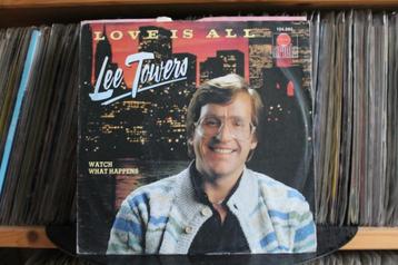7" Single Lee Towers - Love Is All / Watch What Happens beschikbaar voor biedingen
