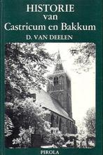 Historie van Castricum en Bakkum auteur: Deelen, D. van, Boeken, Geschiedenis | Stad en Regio, Ophalen of Verzenden