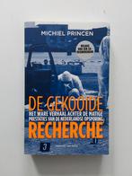 De Gekooide Recherche / door Michiel Princen, Michiel Princen, Maatschappij en Samenleving, Ophalen of Verzenden, Zo goed als nieuw