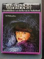 REVUE/BONTE PRACHT,VEDERDRACHT,GESCHIEDENIS REVUE NEDERLAND., Gelezen, Ophalen of Verzenden, Dries Krijn., Overige onderwerpen