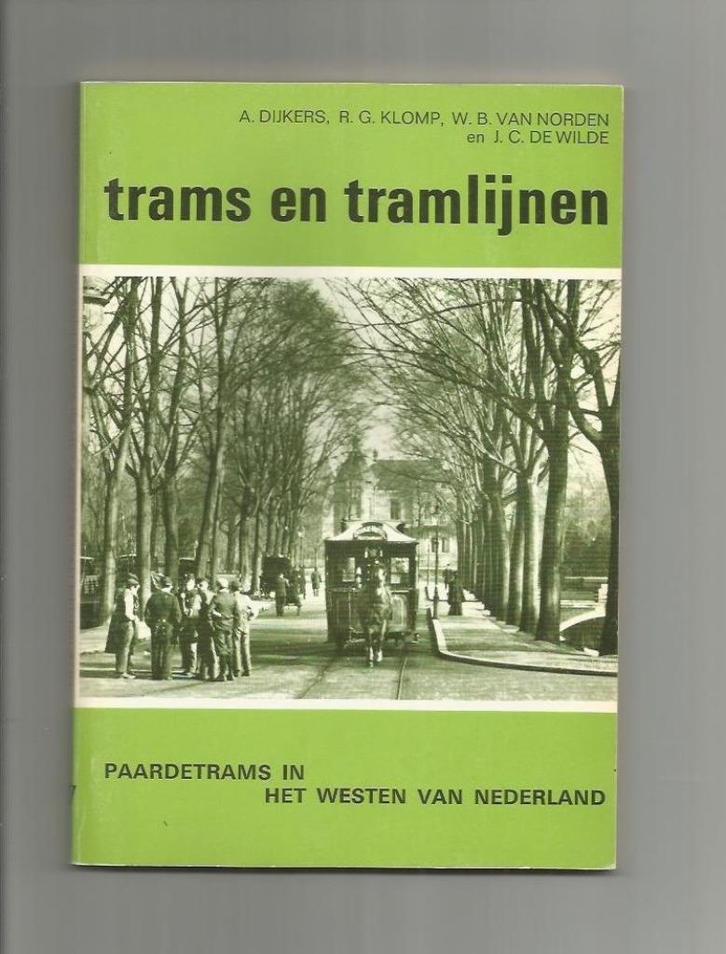 Paardetrams in het Westen van Nederland - A. Dijkers e.a., Boeken, Vervoer en Transport, Zo goed als nieuw, Tram, Ophalen of Verzenden