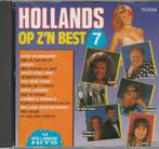 Hollands op z'n Best 7, Cd's en Dvd's, Cd's | Nederlandstalig, Verzenden, Zo goed als nieuw, Levenslied of Smartlap