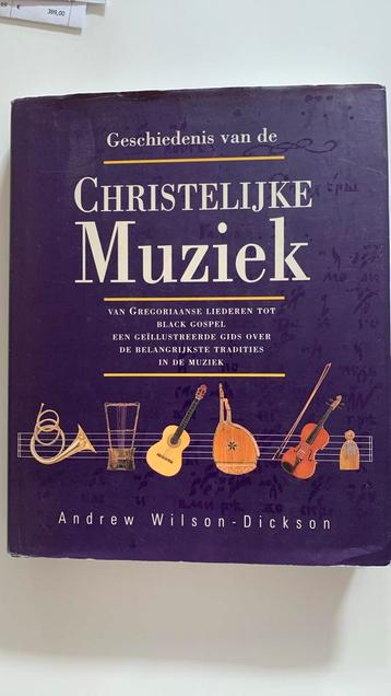 A. Wilson-Dickson - Geschiedenis van de christelijke muziek beschikbaar voor biedingen