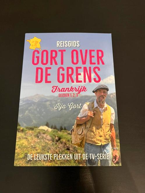 Ilja Gort - Reisgids Gort over de grens - Frankrijk, Boeken, Reisgidsen, Nieuw, Europa, ANWB, Ophalen of Verzenden
