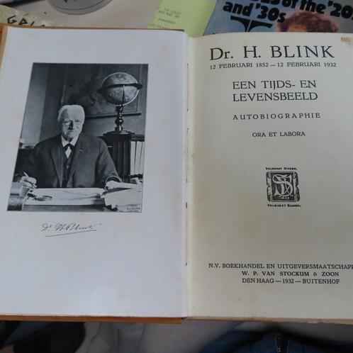 Dr. Hendrik Blink Een Tijds-en Levensbeeld 1932 autobiografi, Boeken, Geschiedenis | Stad en Regio, 20e eeuw of later, Verzenden