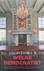 Jan Storm - Welke democratie?, Jan Storm, Ophalen of Verzenden, Zo goed als nieuw, Nederland